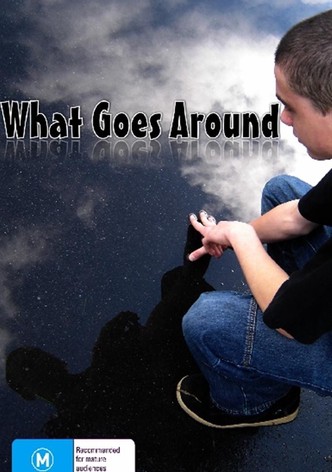 What Goes Around