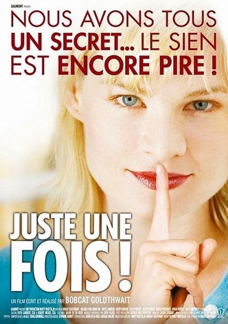 Juste une fois !