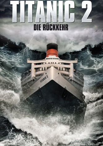 Titanic 2 - Die Rückkehr