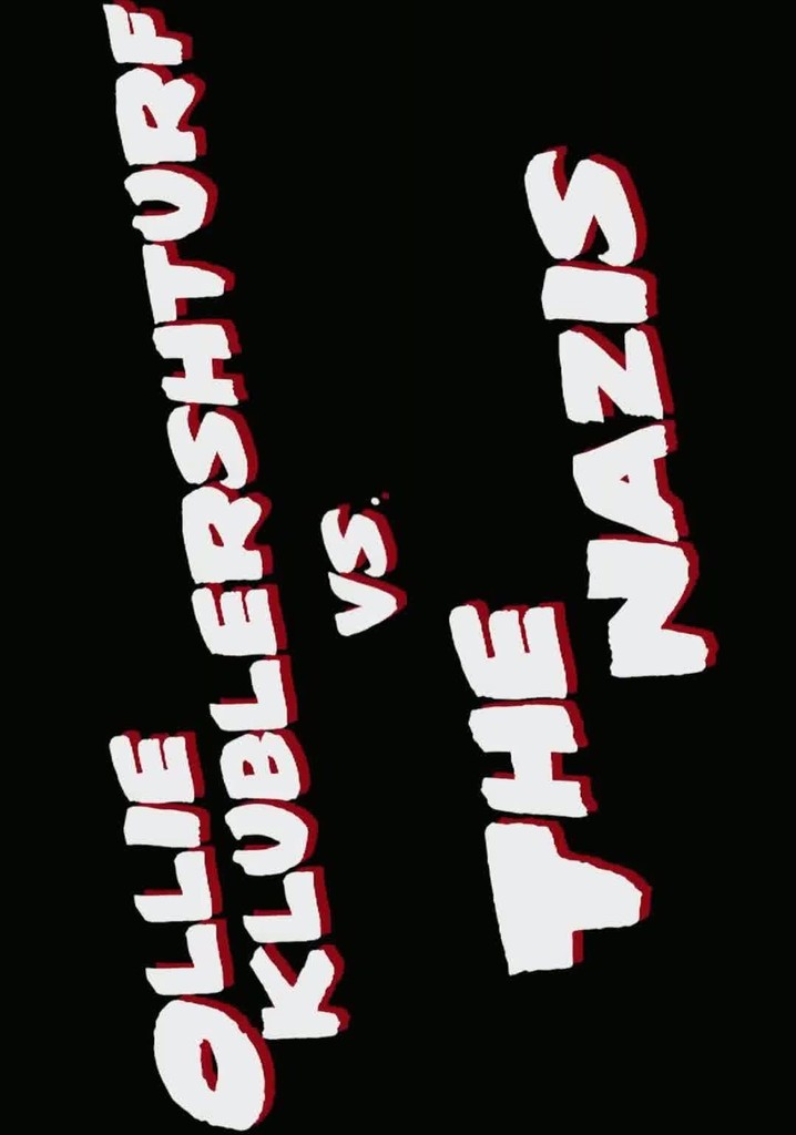 Ollie Klublershturf vs. the Nazis