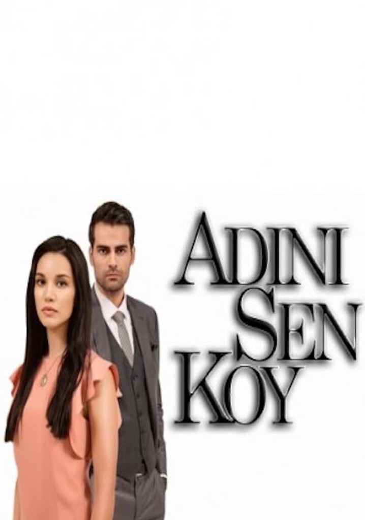 Adını Sen Koy