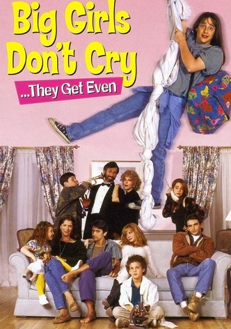 Big Girls Don't Cry... They Get Even