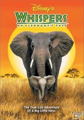 Whispers: An Elephant's Tale