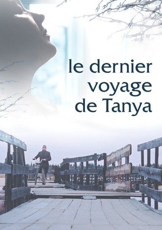 Le dernier voyage de Tanya