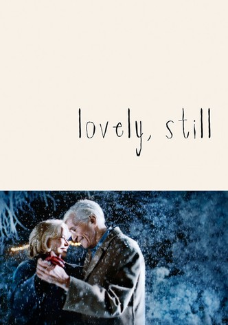 Lovely, Still