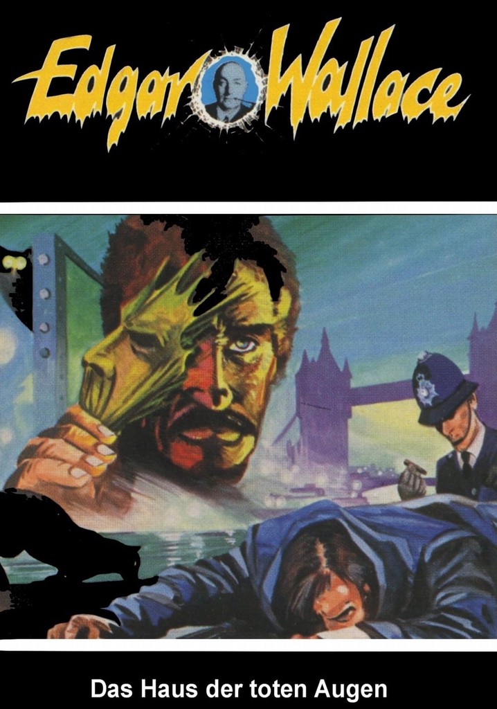 Edgar Wallace - Das Haus der toten Augen