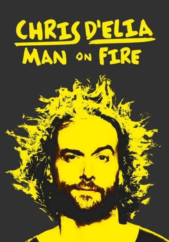 Chris D'Elia: Man on Fire
