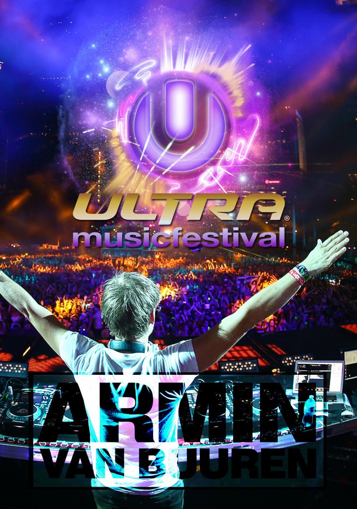 Armin van Buuren: Ultra Music Festival, Miami