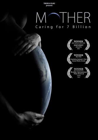 Mother: Caring for 7 Billion