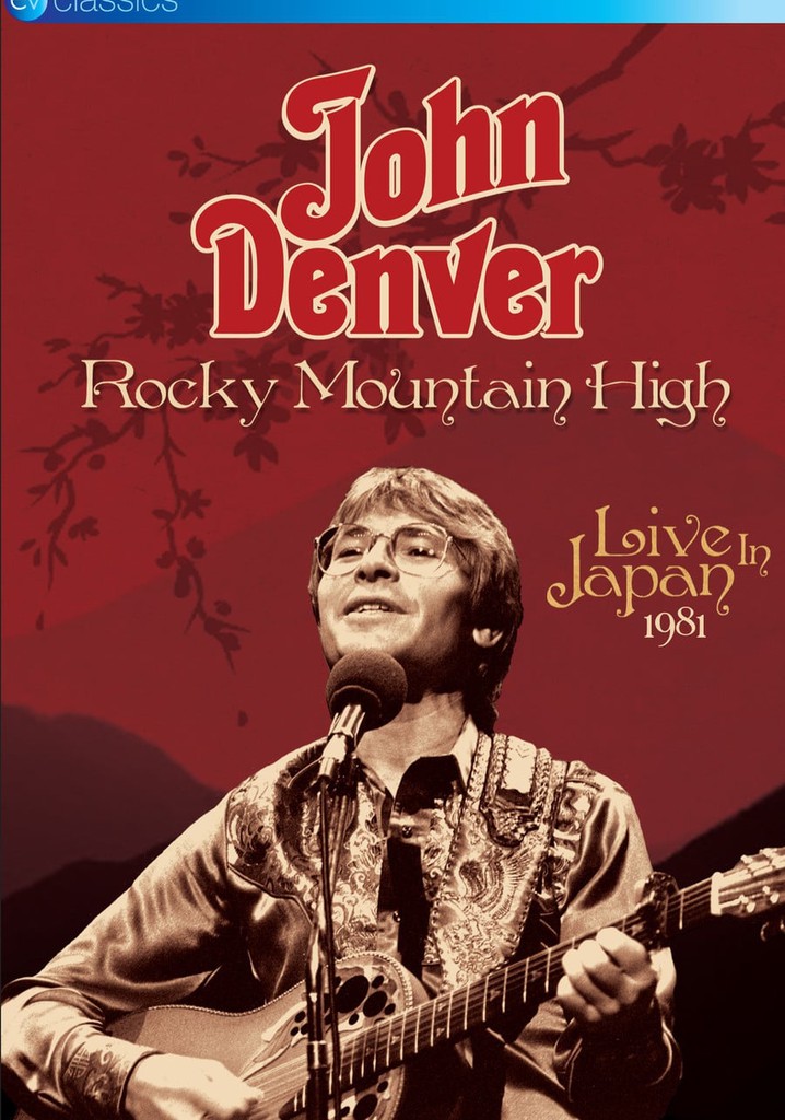 John Denver: Rocky Mountain High - Live in Japan