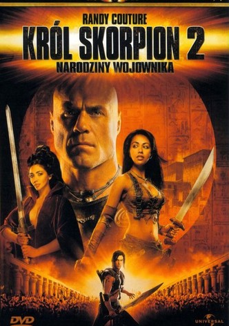 Król Skorpion 2: Narodziny wojownika
