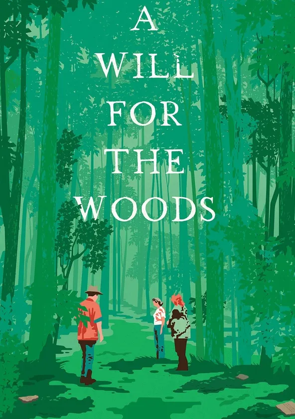 a-will-for-the-woods-streaming-where-to-watch-online