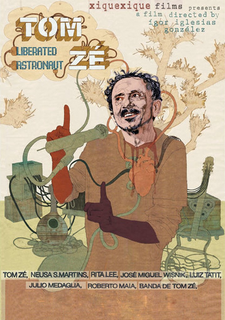 Tom Zé: Liberated Astronaut