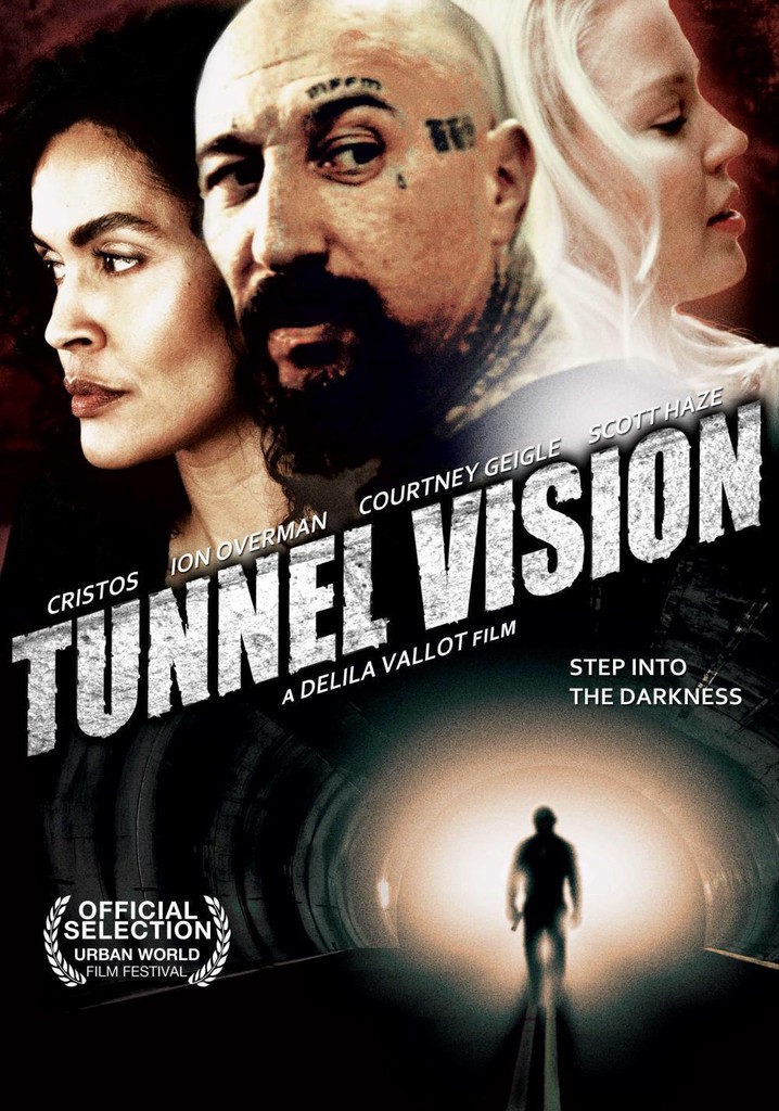 Tunnel Vision