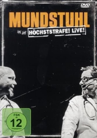 Mundstuhl - Höchststrafe! LIVE!