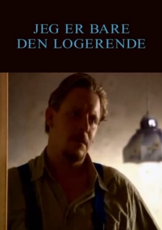 Jeg er bare den logerende