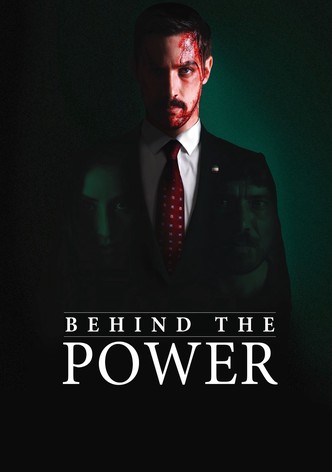 Behind the Power