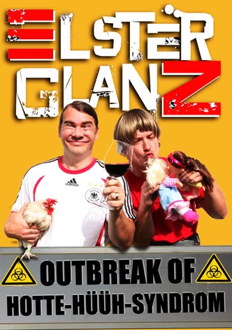 Elsterglanz - Outbreak of Hotte-Hüüh-Syndrom - Die Live DVD!