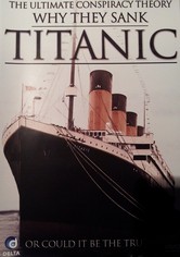 Why They Sank Titanic