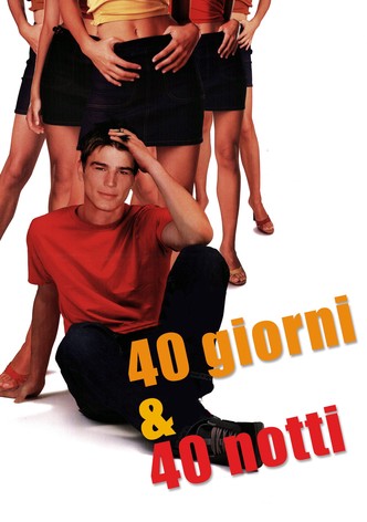 40 giorni & 40 notti