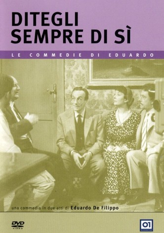 Ditegli sempre di si