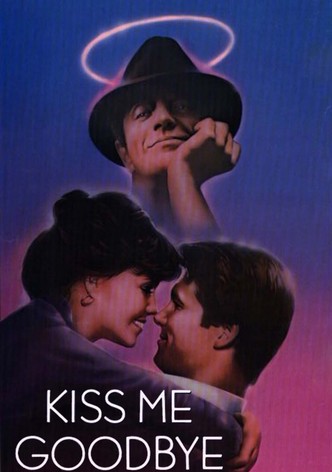 Kiss Me Goodbye