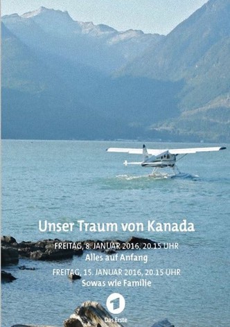 Unser Traum von Kanada