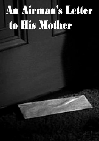 An Airman's Letter to His Mother