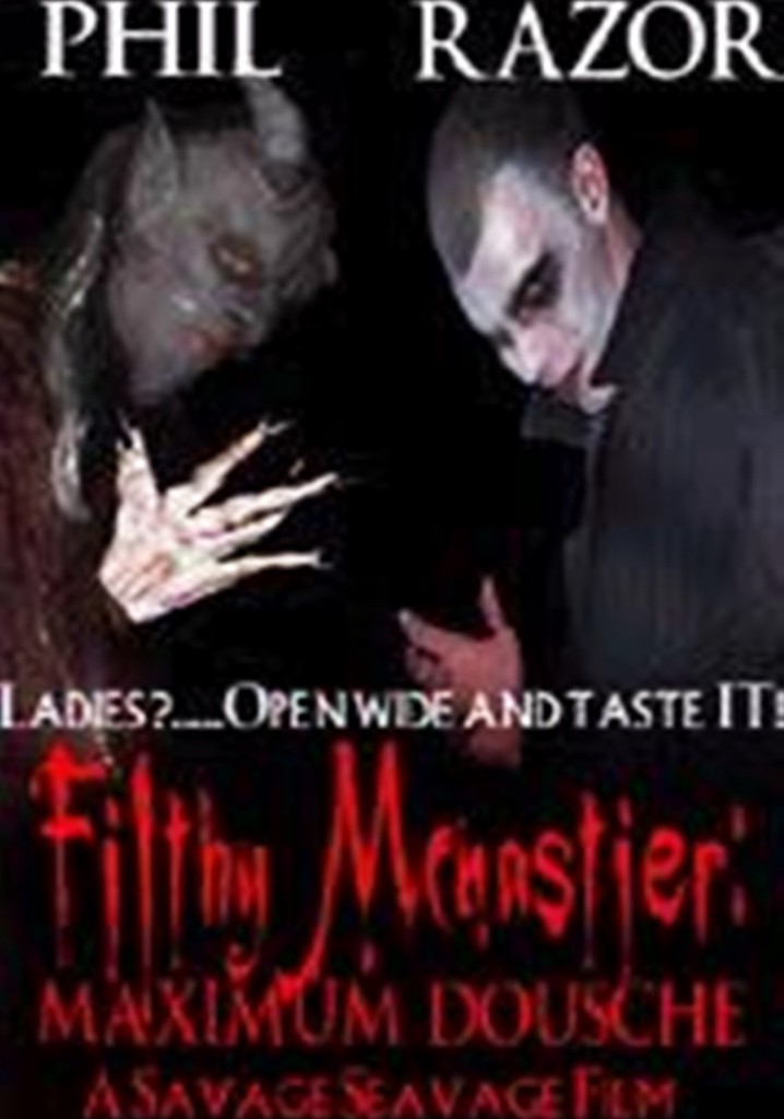 Filthy McNastier: Maximum Dousche