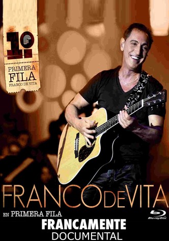 Franco de Vita: En Primera Fila Documental - Francamente