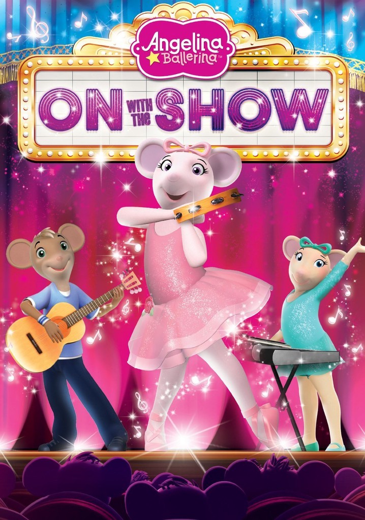 Angelina Ballerina : On With the Show