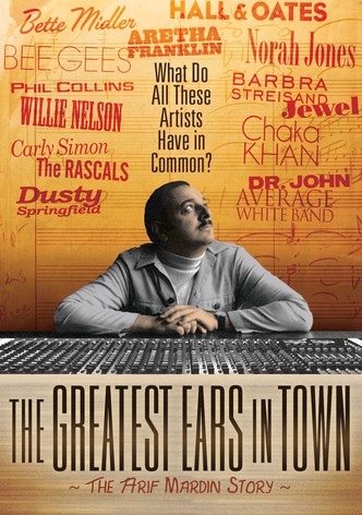 The Greatest Ears in Town: The Arif Mardin Story