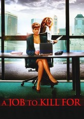 A Job to Kill For