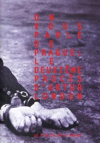 You Speak of Prague: The Second Trial of Artur London