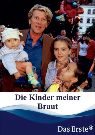 Die Kinder meiner Braut