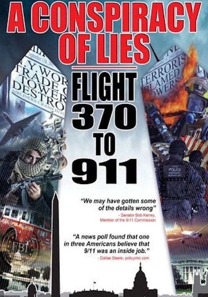 A Conspiracy of Lies: Flight 370 to 911