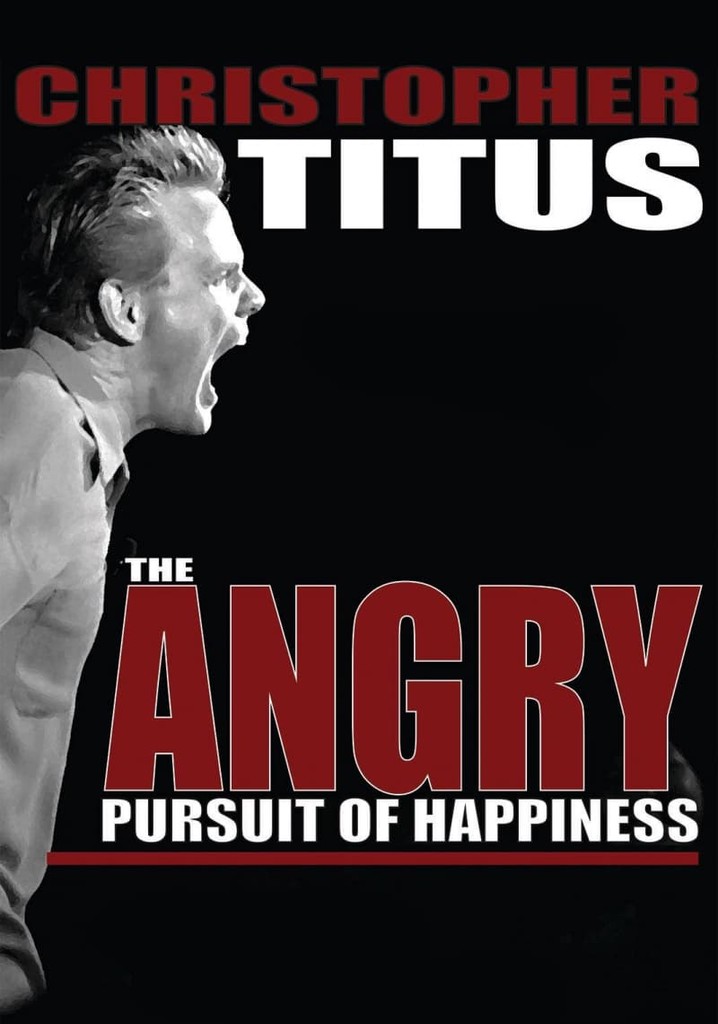 Christopher Titus: Angry Pursuit of Happiness
