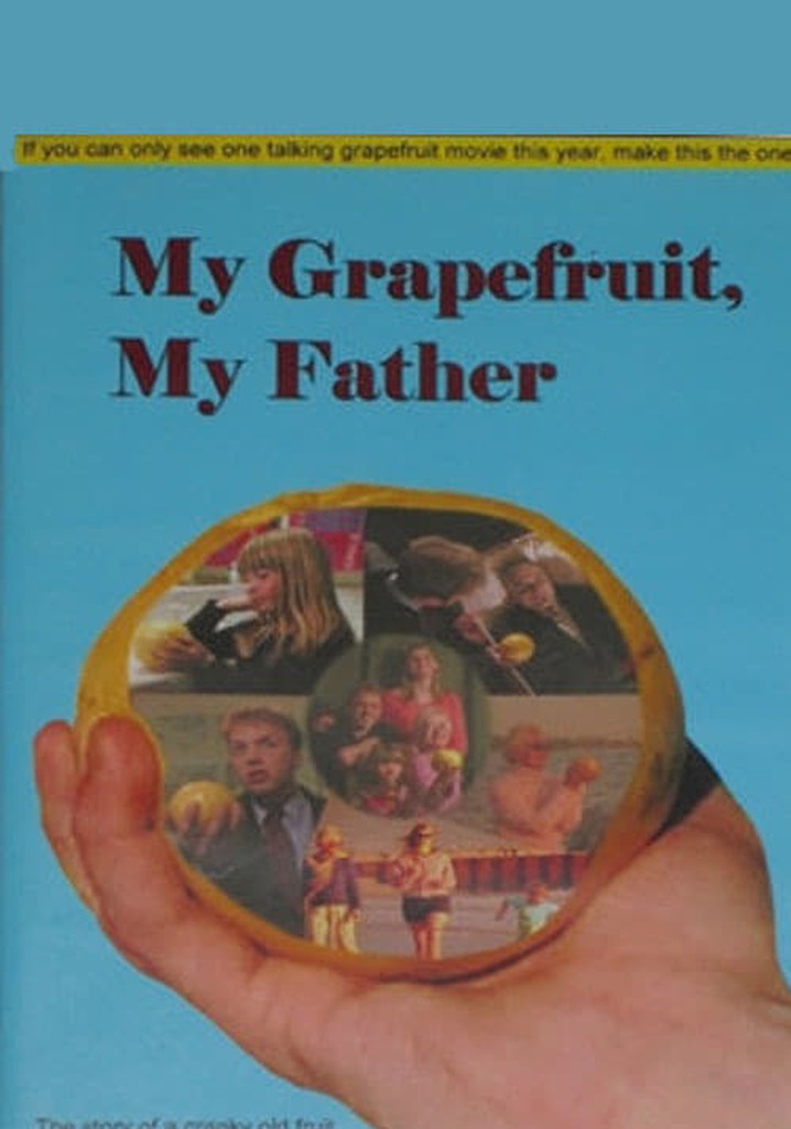 My Grapefruit, My Father