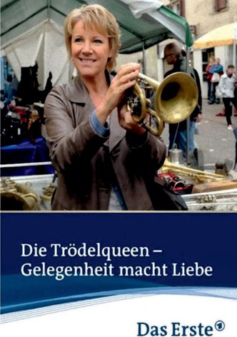 Die Trödelqueen – Gelegenheit macht Liebe