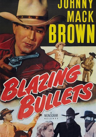 Blazing Bullets