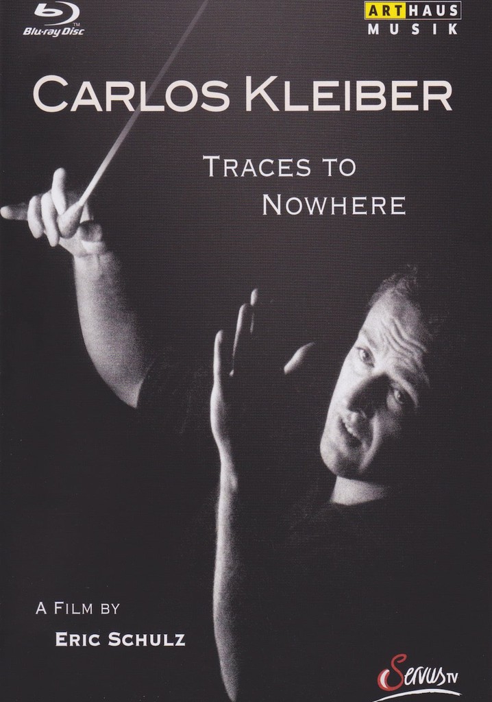 Traces to Nowhere: The Conductor Carlos Kleiber