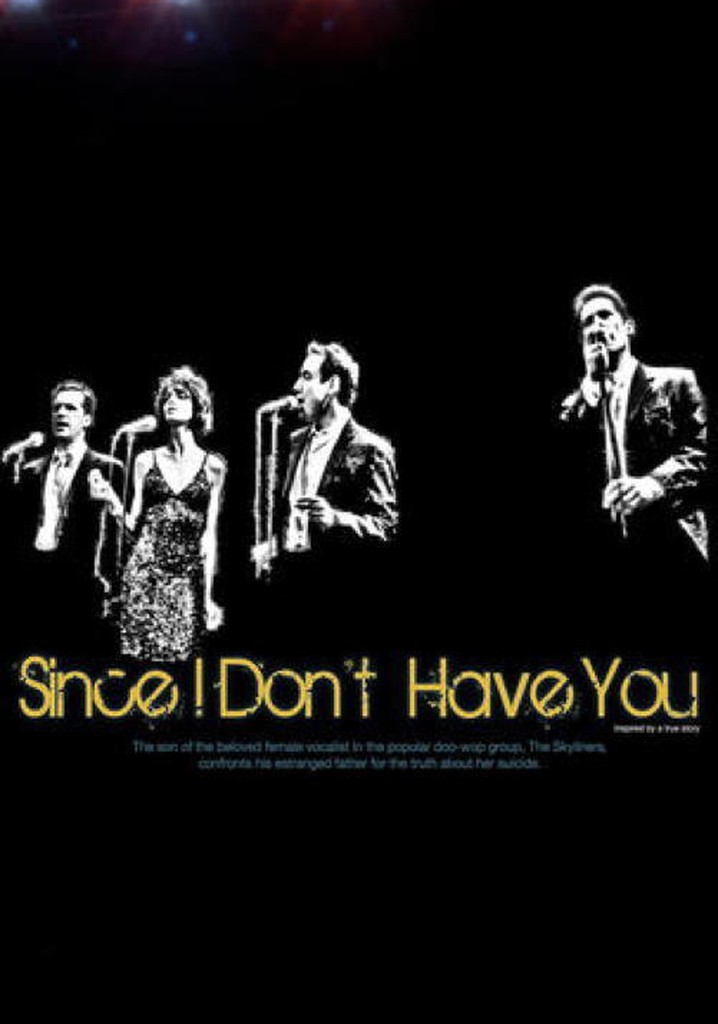 Since I Don't Have You