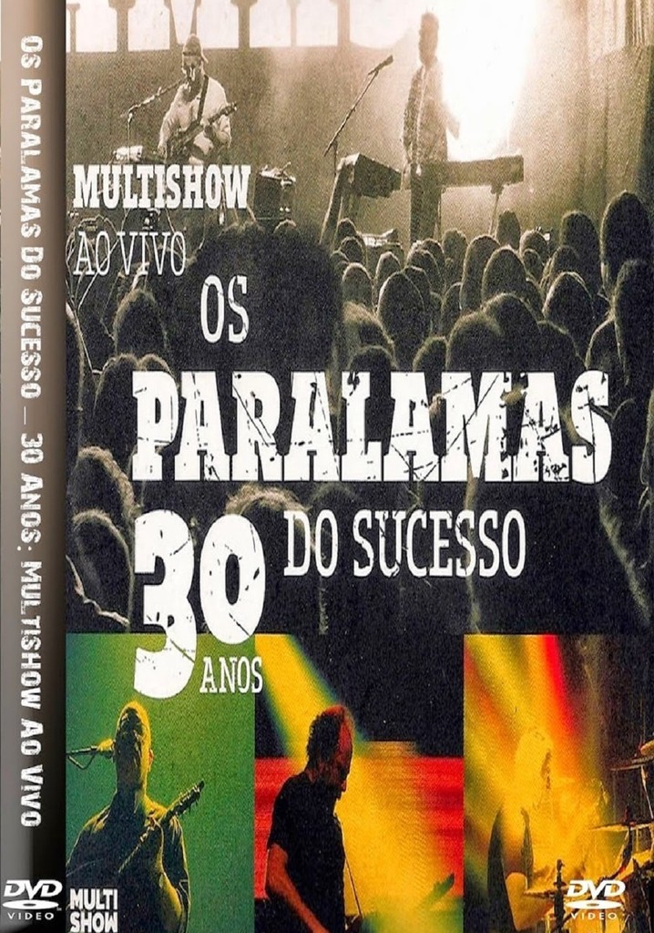 Os Paralamas do Sucesso - 30 Anos Multishow ao Vivo