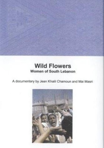 Wild Flowers: Women of South Lebanon