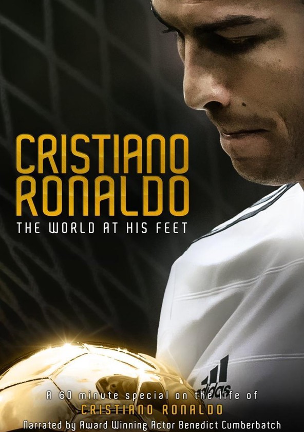 Cristiano Ronaldo: World at His Feet
