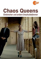 Chaos-Queens - Ehebrecher und andere Unschuldslämmer