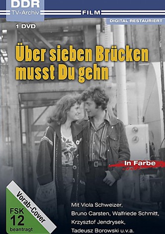 Über sieben Brücken mußt du gehn