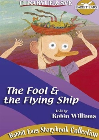 Rabbit Ears - The Fool and the Flying Ship