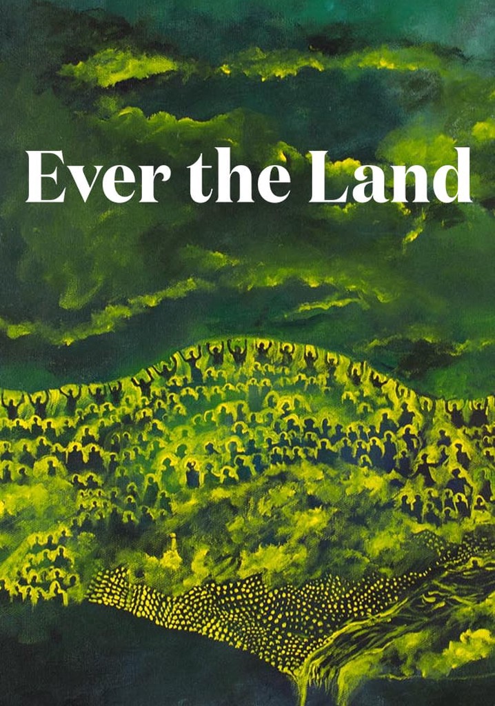 Ever the Land