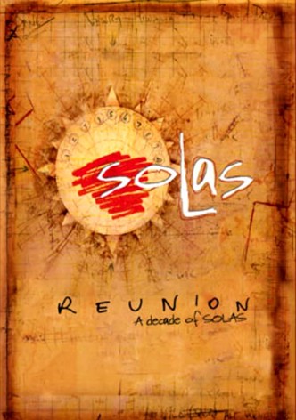 Solas - Reunion, A decade of Solas